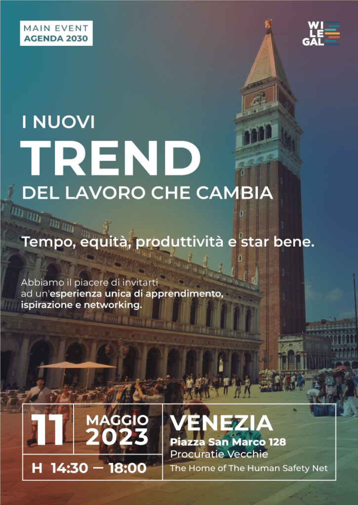 Venezia, 11 maggio 2023. I nuovi trend del lavoro che cambia. Tempo, equità, produttività e star bene.